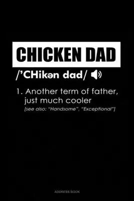Chicken Dad Definition: Address Book