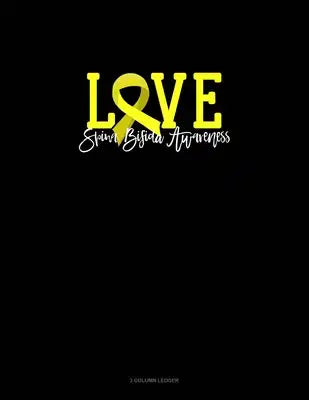 Love Spina Bifida Awareness: 3 Column Ledger