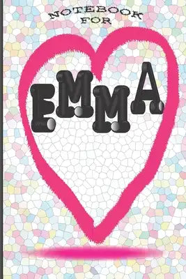 Notebook for Emma: 120 simple pages for all beautiful girls with name EMMA