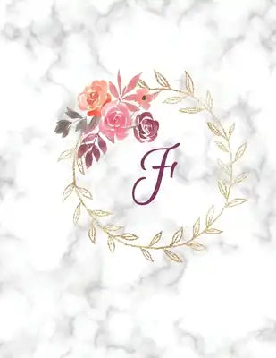 F: Monogram Initial F Notebook for Women, Girls and School, White Marble and Floral 8.5 x 11