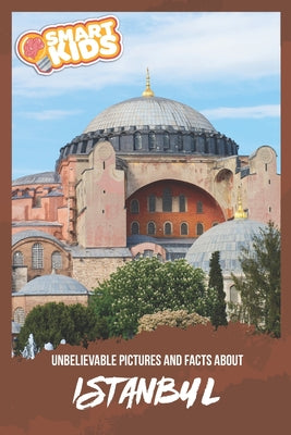Unbelievable Pictures and Facts About Istanbul