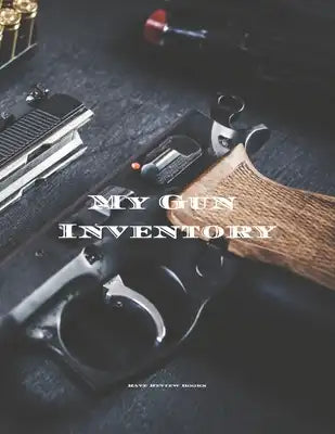 My Gun Inventory: Having a gun inventory is vitally important to any gun owner or collector. Keep a handy record of all your firearms in