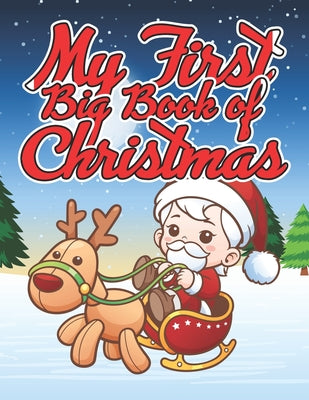 My First Big Book of Christmas: Fun Children's Christmas Gift & Activities