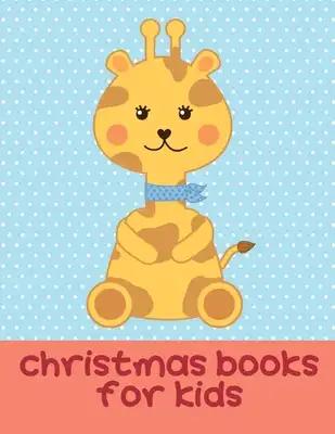 Christmas Books For Kids: coloring books for boys and girls with cute animals, relaxing colouring Pages