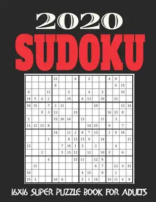 16X16 Sudoku Puzzle Book for Adults: Stocking Stuffers For Men: The Must Have 2020 Sudoku Puzzles: Super Sudoku Puzzles Holiday Gifts And Sudoku Stock