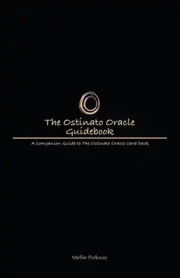 The Ostinato Oracle Guidebook