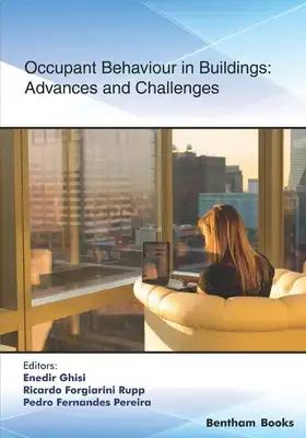 Occupant Behaviour in Buildings: Advances and Challenges