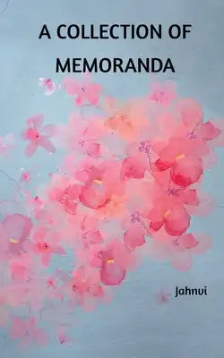 A Collection of Memoranda