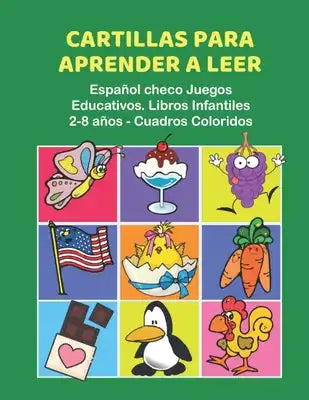 Cartillas para Aprender a Leer Español checo Juegos Educativos. Libros Infantiles 2-8 años - Cuadros Coloridos: 200 primeras palabras flashcards españ