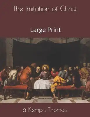 The Imitation of Christ: Large Print