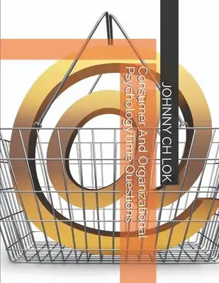 Consumer And Organizational PsychologyTime Questions