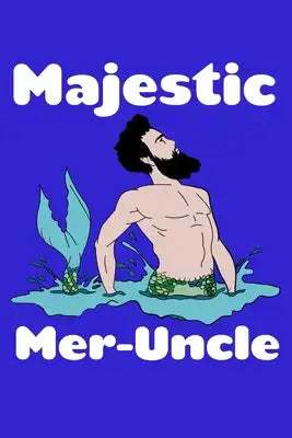 Majestic Meruncle: Recipe Book Food
