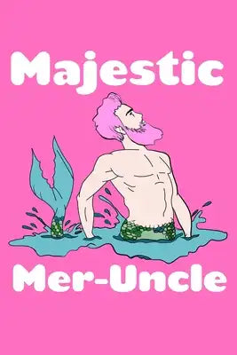 Majestic Meruncle: Recipe Book Food
