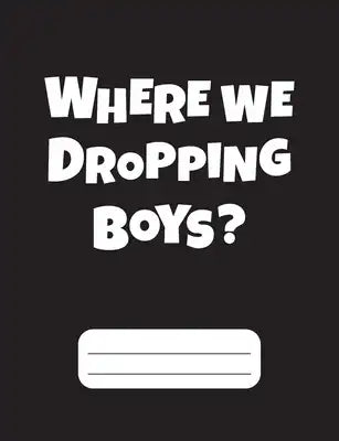 Where We Dropping Boys?: Gamer Composition Notebook Black Wide Ruled 120 pages, gifts for gamers, gamer gifts