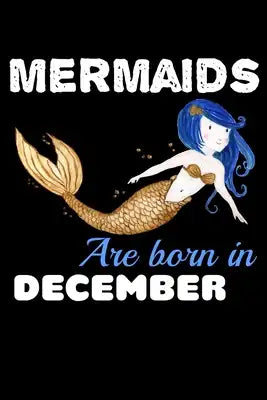 Mermaids Are Born In December: Recipe Book Food