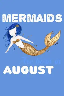 Mermaids Are Born In August: Recipe Book Food