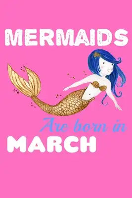 Mermaids Are Born In March: Recipe Book Food