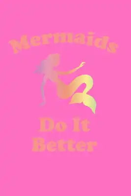 Mermaids Do It Better: Recipe Book Food