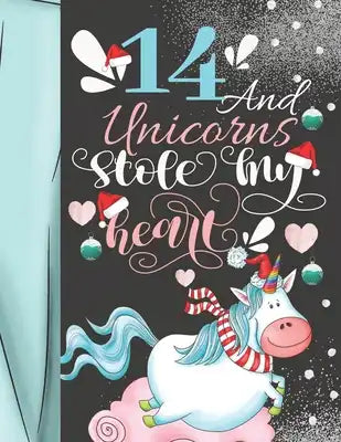 14 And Unicorns Stole My Heart: Magical College Ruled Composition Writing School Notebook To Take Teachers Notes - Gift For Magical Majestic Unicorn T