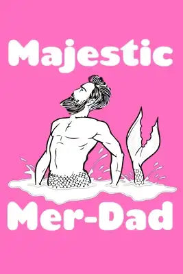 Majestic Mer Dad: Notebook Wide Rule