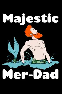 Majestic Mer Dad: Notebook Wide Rule