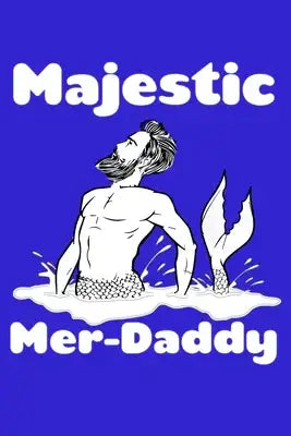 Majestic Mer Daddy: Notebook Wide Rule