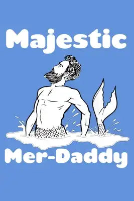 Majestic Mer Daddy: Notebook Wide Rule