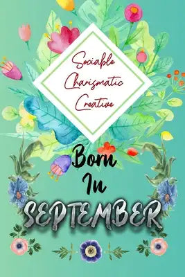 Sociable Charismatic Creative Born In September: HAPPY BIRTHDAY For Women Friend Or Coworker September Birthday Gifts - Funny Gag Gift - Funny Birthda