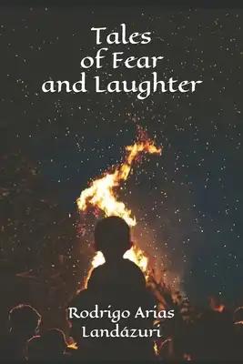 Tales of Fear and Laughter
