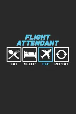 Eat sleep fly repeat: 6x9 Flight Attendant - dotgrid - dot grid paper - notebook - notes