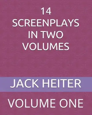 14 Screenplays in Two Volumes: Volume One