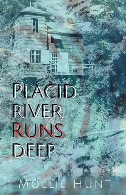 Placid River Runs Deep