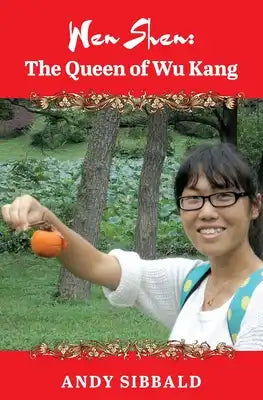 Wen Shen: The Queen of Wu Kang