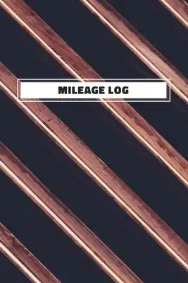 Mileage Log: Auto Mileage Log Book - Car Miles Tracker For Taxes and Expenses - Wooden Beams Cover Design