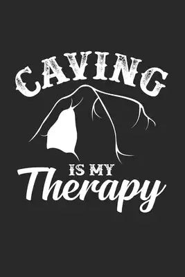 Caving is my therapy: 6x9 Caving - dotgrid - dot grid paper - notebook - notes