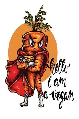 Hello I am a Vegan: 6x9 College Ruled Line Paper 150 Pages