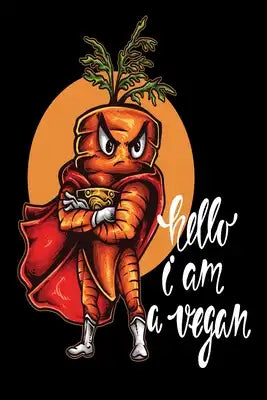 Hello I am a Vegan: 6x9 College Ruled Line Paper 150 Pages