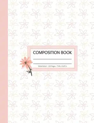 Composition Book: 120 Pages - Wide Ruled - For Girls in Elementary or Middle School - Matte Cover with a Light Red Daisy Pattern
