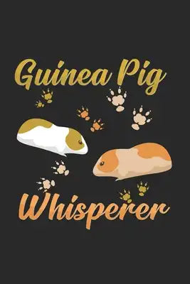 Guinea Pig wisperer: 6x9 Guinea Pig - dotgrid - dot grid paper - notebook - notes