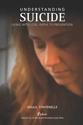 Understanding Suicide: Living with loss. Paths to prevention.
