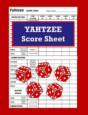 Yahtzee Score Sheet: Game Yahtzee, Yahtzee Scoring Pads, Board Game Yahtzee, Score Keeper Book, Score Card, Dice Yahtzee, Large Print Yahtz