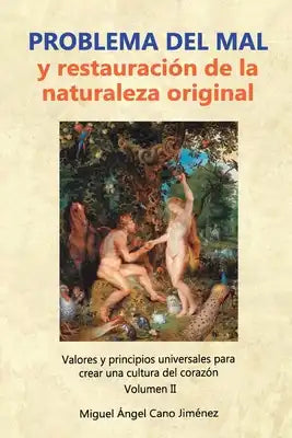 Problema del Mal: y restauración de la naturaleza original