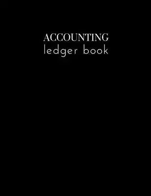 Accounting Ledger Book: Keep Track Small Business Performance with Accounting and Recording Book, Business Transaction Bookkeeping, 8.5 x 11 i