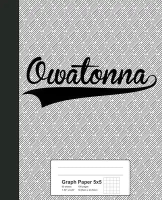Graph Paper 5x5: OWATONNA Notebook
