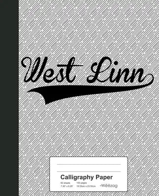 Calligraphy Paper: WEST LINN Notebook
