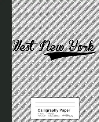 Calligraphy Paper: WEST NEW YORK Notebook