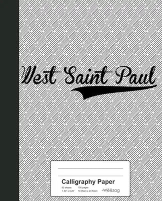 Calligraphy Paper: WEST SAINT PAUL Notebook
