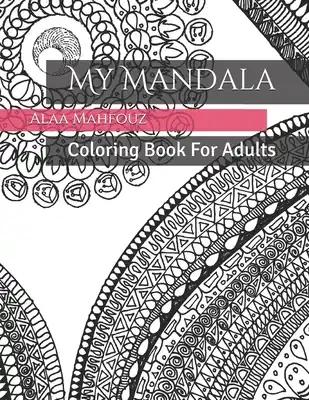 My Mandala: Coloring Book For Adults