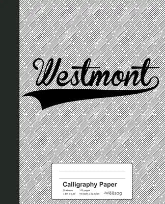 Calligraphy Paper: WESTMONT Notebook