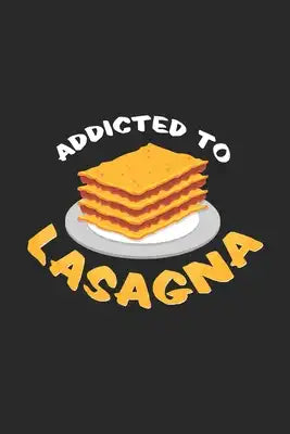 Addicted to lasagna: 6x9 Lasagne - grid - squared paper - notebook - notes